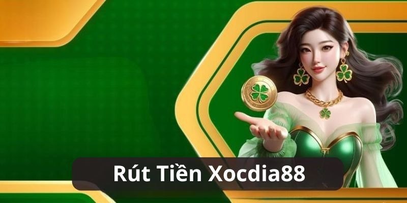 Người chơi có thể rút tiền Xocdia88 ở mọi thời điểm