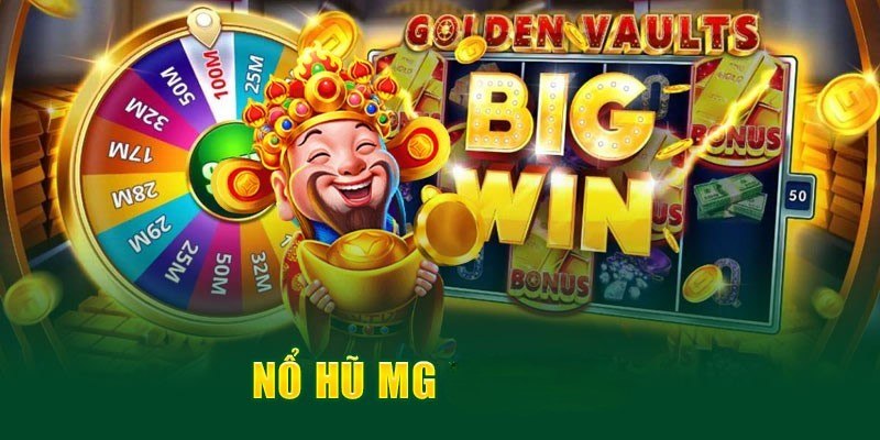 Tổng quát thông tin sảnh MG Slot nổ hũ